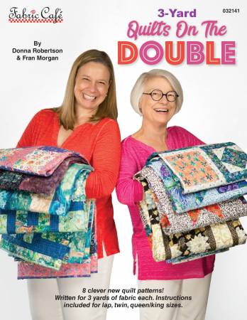 Fabric Cafe 3 Yard Quilts on the Double