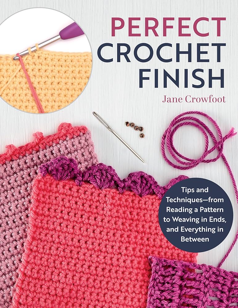 Perfect Crochet Finish Book