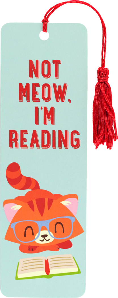 Not Meow, I'm Reading Children's Bookmark