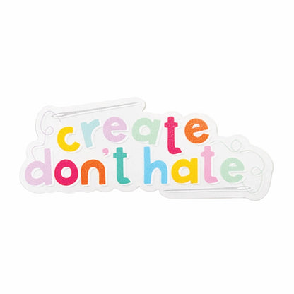 Create Don't Hate Sticker