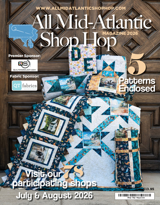 2026 All Mid-Atlantic Quilt Shop Hop Magazine  - NOW AVAILABLE for Pre-ORDER
