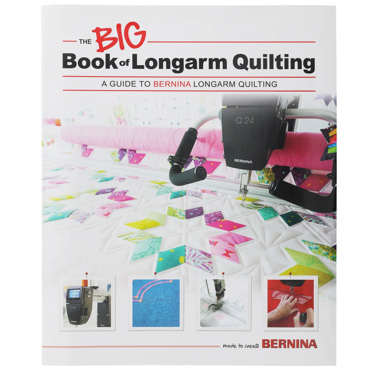 The Big Book of Longarm Quilting