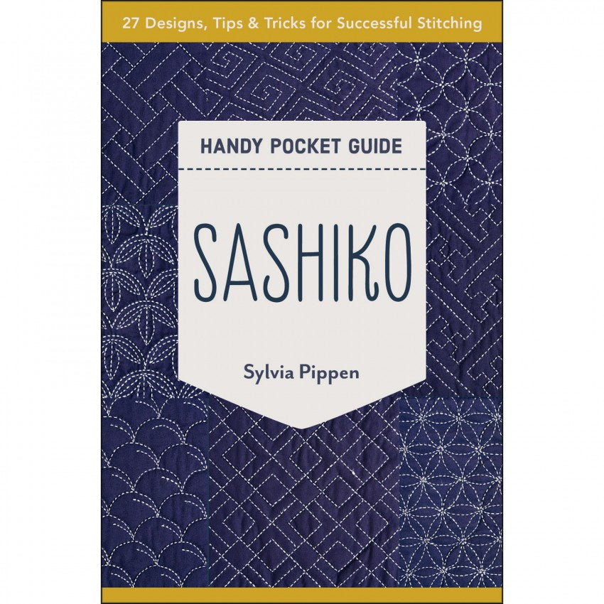 Sashiko Handy Pocket Guide Author: Sylvia Pippen