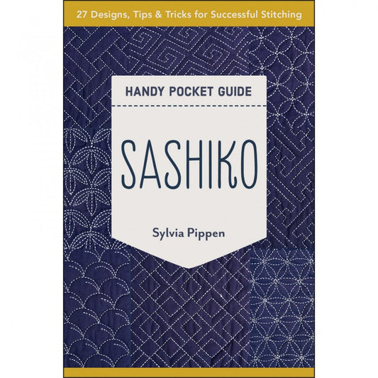 Sashiko Handy Pocket Guide Author: Sylvia Pippen