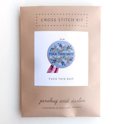 Junebug and darlin cross stitch F*ck This Sh*t