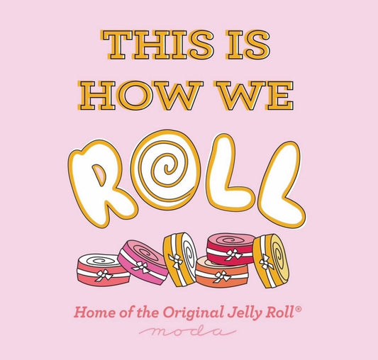 Project Jelly Roll -- National Sew a Jelly Roll Day | September 19th | 3-8