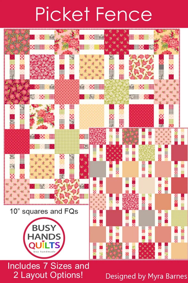 Busy Hands Quilts Picket Fence Quilt Pattern