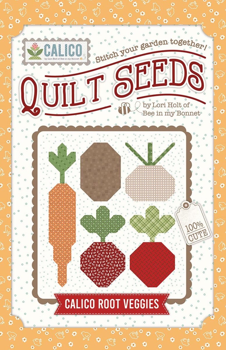 Lori Holt Calico Quilt Seeds™ Pattern Root Veggies