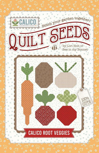 Lori Holt Calico Quilt Seeds™ Pattern Root Veggies