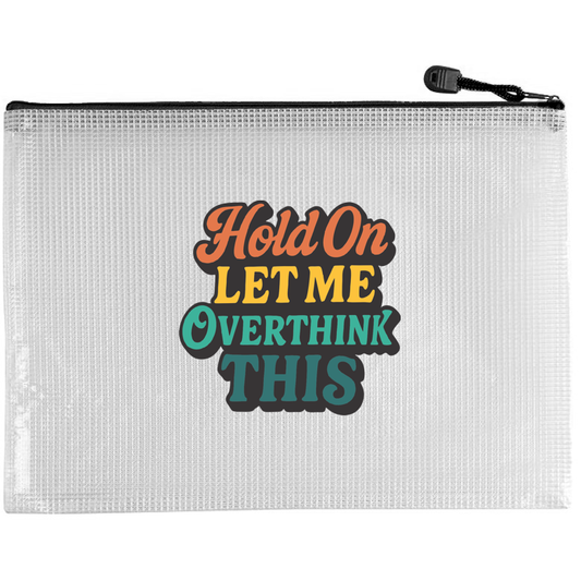 Snarky Bag - Hold On Let Me Overthink This