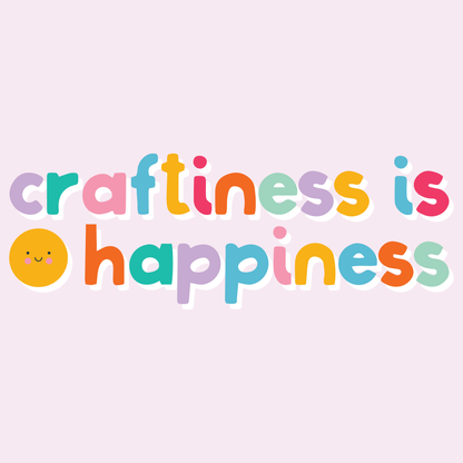 Craftiness is Happiness Sticker