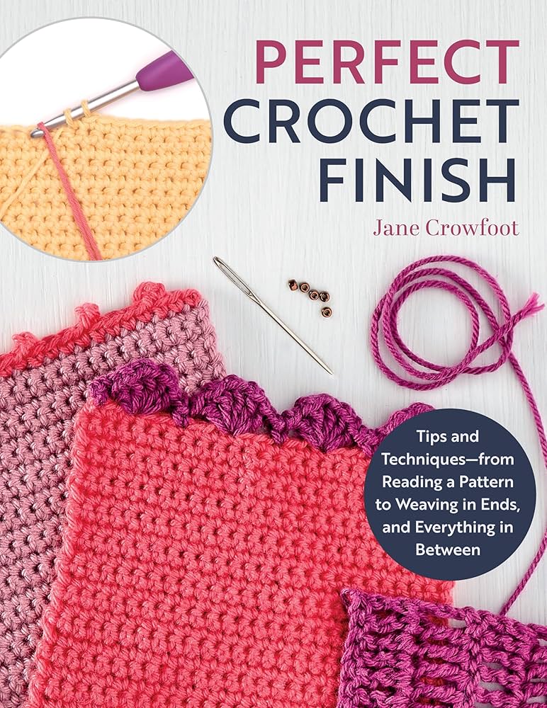 Perfect Crochet Finish Book