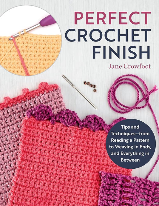 Perfect Crochet Finish Book